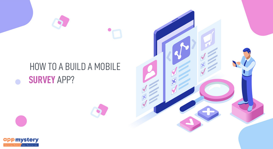How To Build A Mobile Survey App