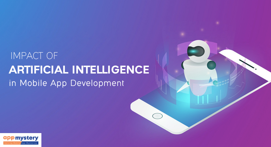 Impact of Artificial Intelligence on Mobile App Development