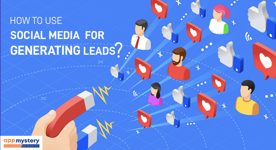 How To Use Social Media To Generate Leads