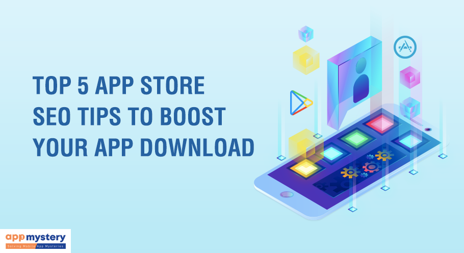 Top-5-App-Store-SEO-Tips-to-Boost-your-App-Download