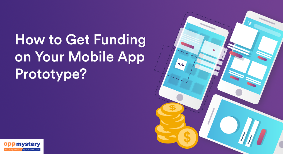 How-to-Get-Funding-on-Your-Mobile-App-Prototype